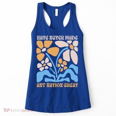Hate Never Made Any Nation Great Boho Women's Tank Top