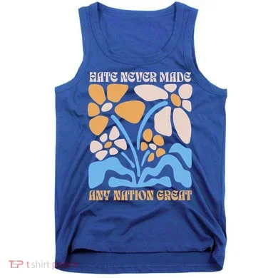 Hate Never Made Any Nation Great Boho Tank Top