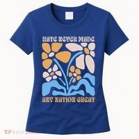 Hate Never Made Any Nation Great Boho Women's T-Shirt thumb 0