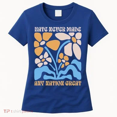 Hate Never Made Any Nation Great Boho Women's T-Shirt
