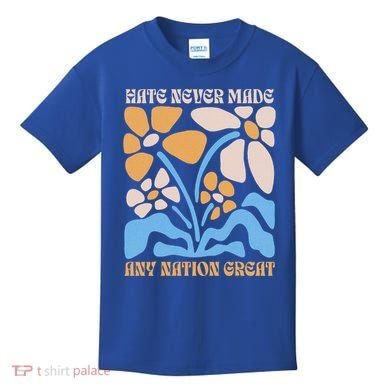 Hate Never Made Any Nation Great Boho Kids T-Shirt
