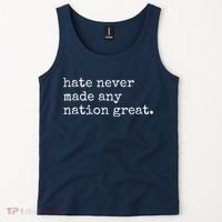 Hate Never Made Any Nation Great Tank Top thumb 2