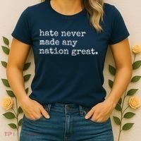 Hate Never Made Any Nation Great Women's T-Shirt thumb 2