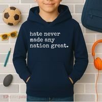 Hate Never Made Any Nation Great Kids Hoodie thumb 2