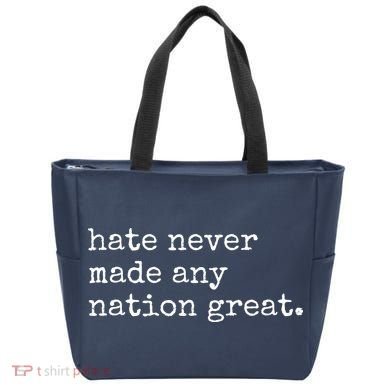 Hate Never Made Any Nation Great Tote Bag