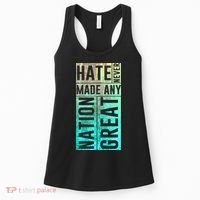 Hate Never Made Any Nation Great Political Protest Women's Tank Top thumb 0