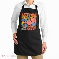 Hate Never Made Any Nation Great  Apron thumb 2