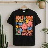 Hate Never Made Any Nation Great  T-Shirt thumb 2