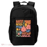 Hate Never Made Any Nation Great  Backpack thumb 0