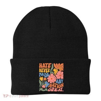 Hate Never Made Any Nation Great  Beanie