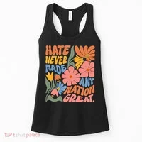 Hate Never Made Any Nation Great  Women's Tank Top thumb 0