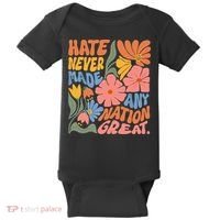 Hate Never Made Any Nation Great  Baby Bodysuit thumb 0