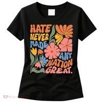 Hate Never Made Any Nation Great  Women's T-Shirt thumb 0