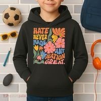 Hate Never Made Any Nation Great  Kids Hoodie thumb 2