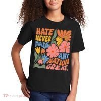 Hate Never Made Any Nation Great  Kids T-Shirt thumb 2