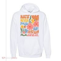 Hate Never Made Any Nation Great  Comfort Colors Garment-Dyed Hooded Sweatshirt thumb 0