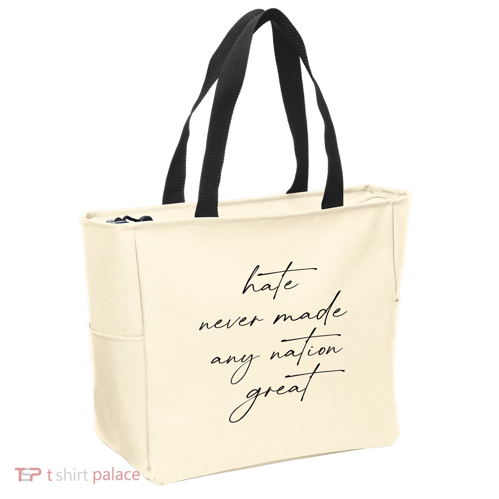 Hate Never Made Any Nation Great Tote Bag