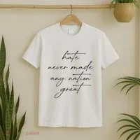 Hate Never Made Any Nation Great T-Shirt thumb 2