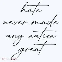 Hate Never Made Any Nation Great T-Shirt thumb 7