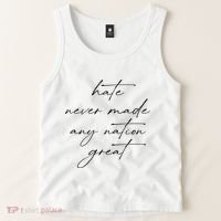 Hate Never Made Any Nation Great Tank Top thumb 2
