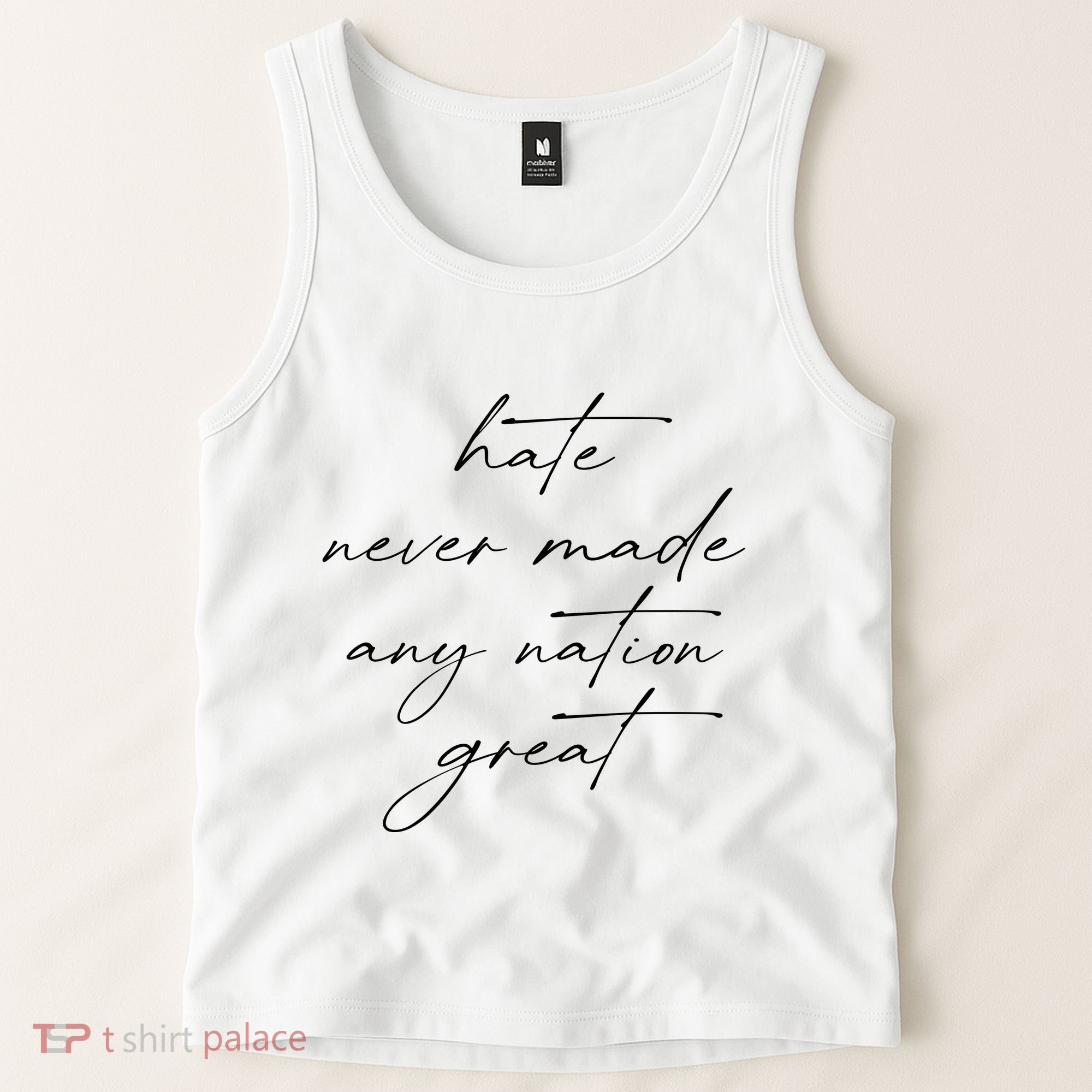 Hate Never Made Any Nation Great Tank Top
