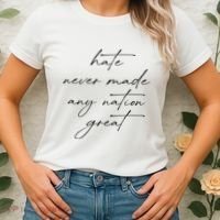 Hate Never Made Any Nation Great Women's T-Shirt thumb 2