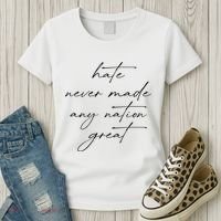 Hate Never Made Any Nation Great Women's T-Shirt thumb 3