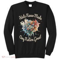 Hate Never Made Any Nation Great Funny Anti Trump 2025 Sweatshirt thumb 0