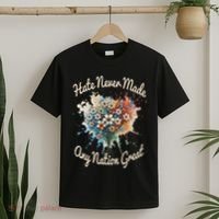 Hate Never Made Any Nation Great Funny Anti Trump 2025 T-Shirt thumb 2