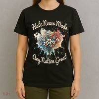 Hate Never Made Any Nation Great Funny Anti Trump 2025 T-Shirt thumb 4