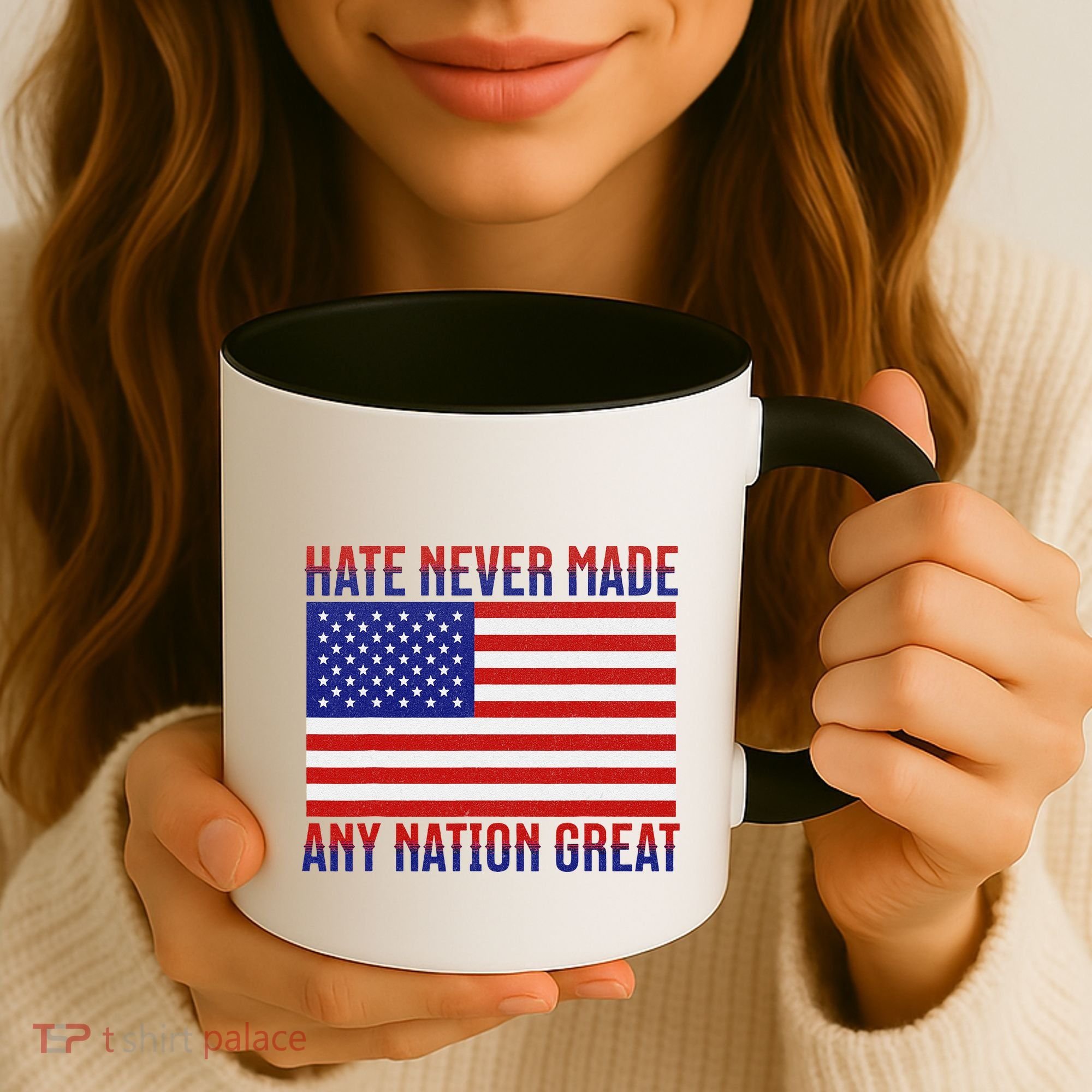 Hate Never Made Any Nation Great Usa Flag Coffee Mug