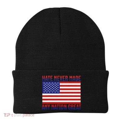 Hate Never Made Any Nation Great Usa Flag Beanie