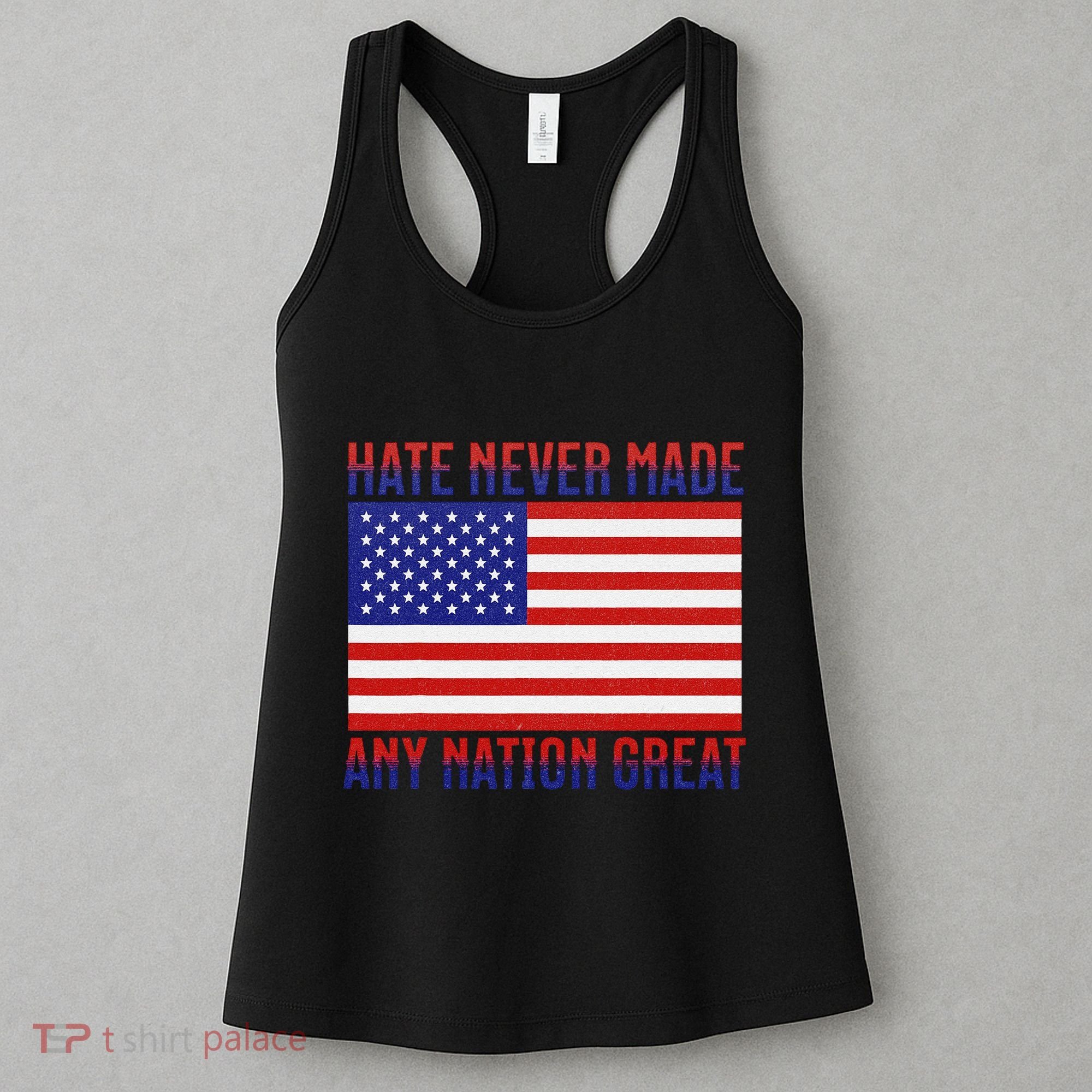 Hate Never Made Any Nation Great Usa Flag Women's Tank Top