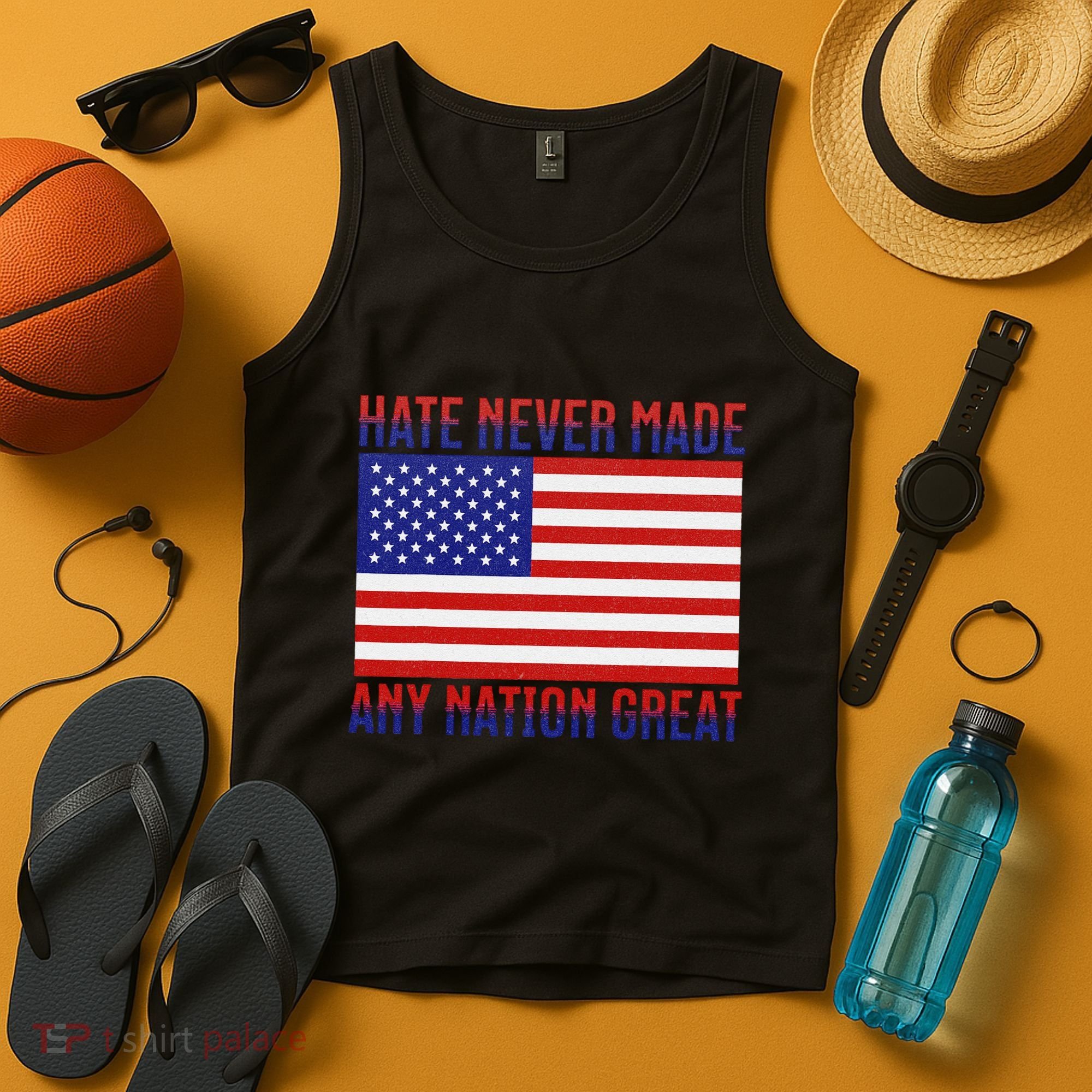 Hate Never Made Any Nation Great Usa Flag Tank Top