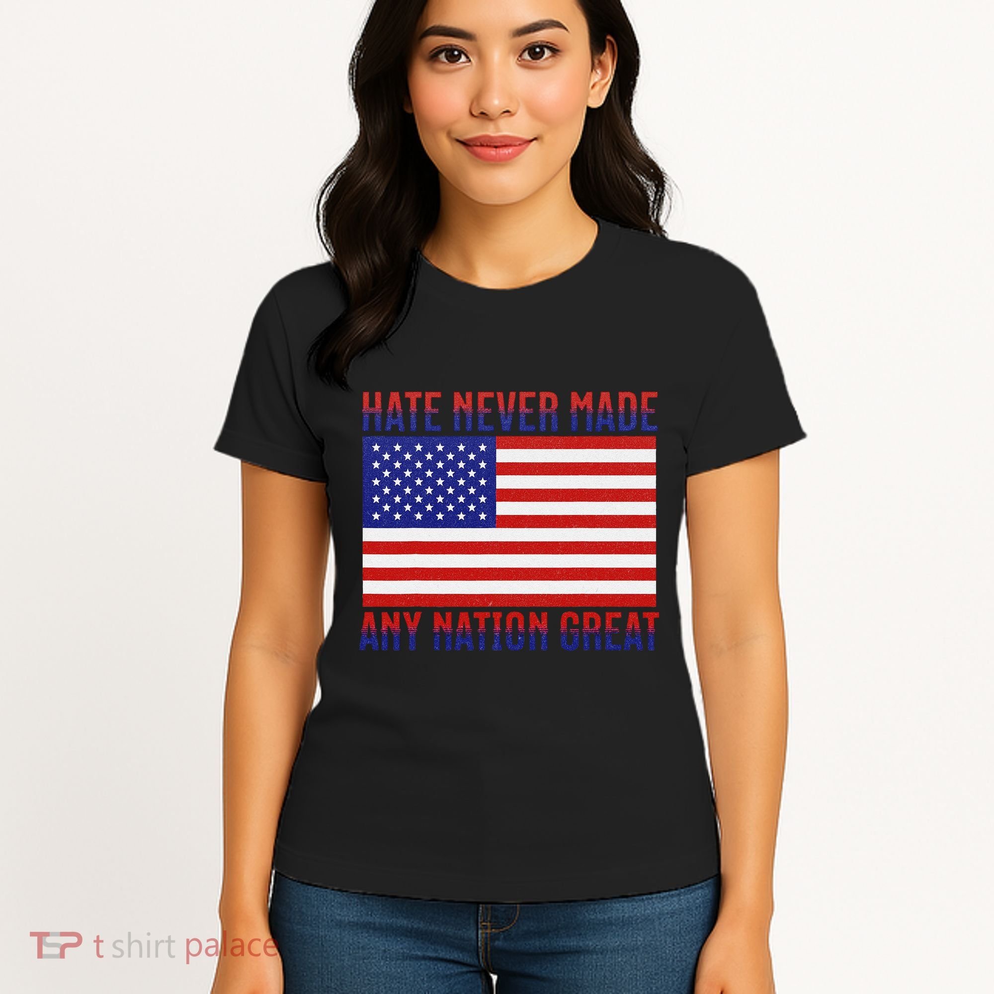 Hate Never Made Any Nation Great Usa Flag Women's T-Shirt
