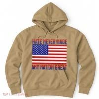 Hate Never Made Any Nation Great Usa Flag Hoodie thumb 0