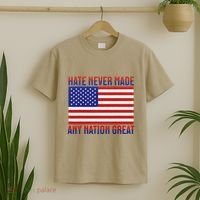 Hate Never Made Any Nation Great Usa Flag T-Shirt thumb 2