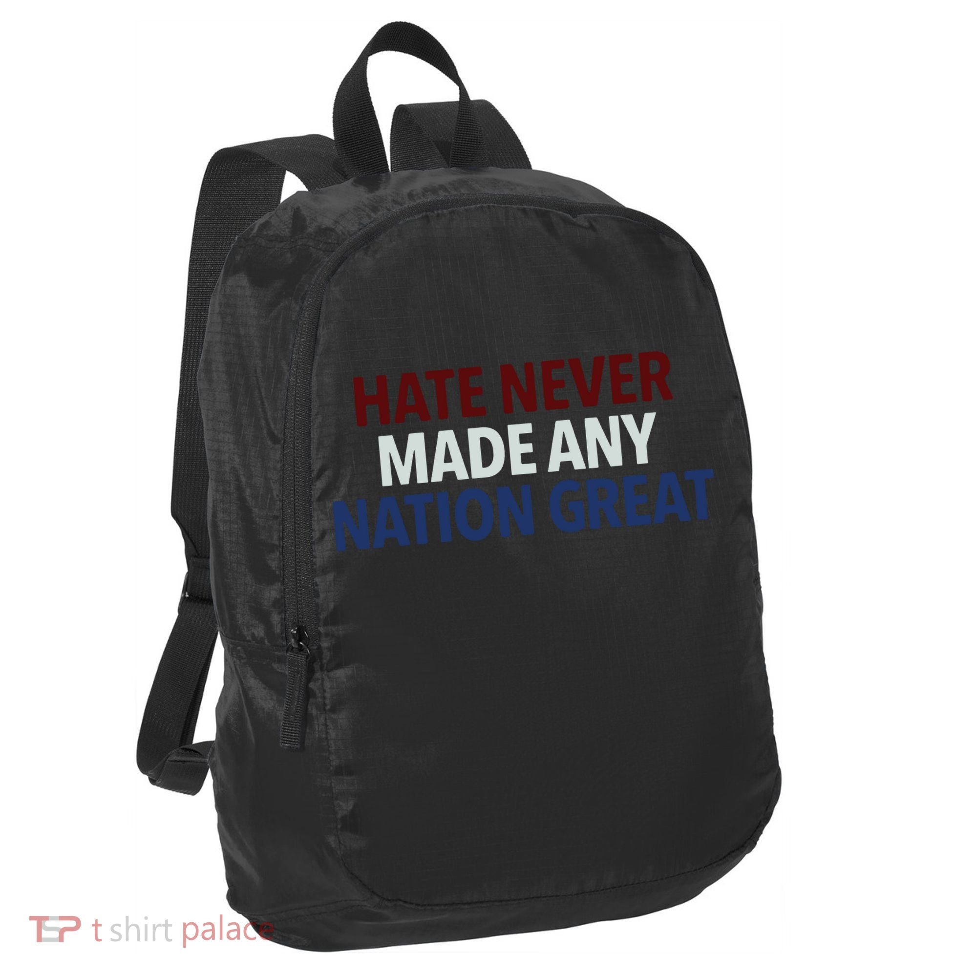 Hate Never Made Any Nation Great Racial Equality Port Authority Crush Ripstop Backpack