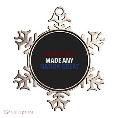 Hate Never Made Any Nation Great Racial Equality Ornament