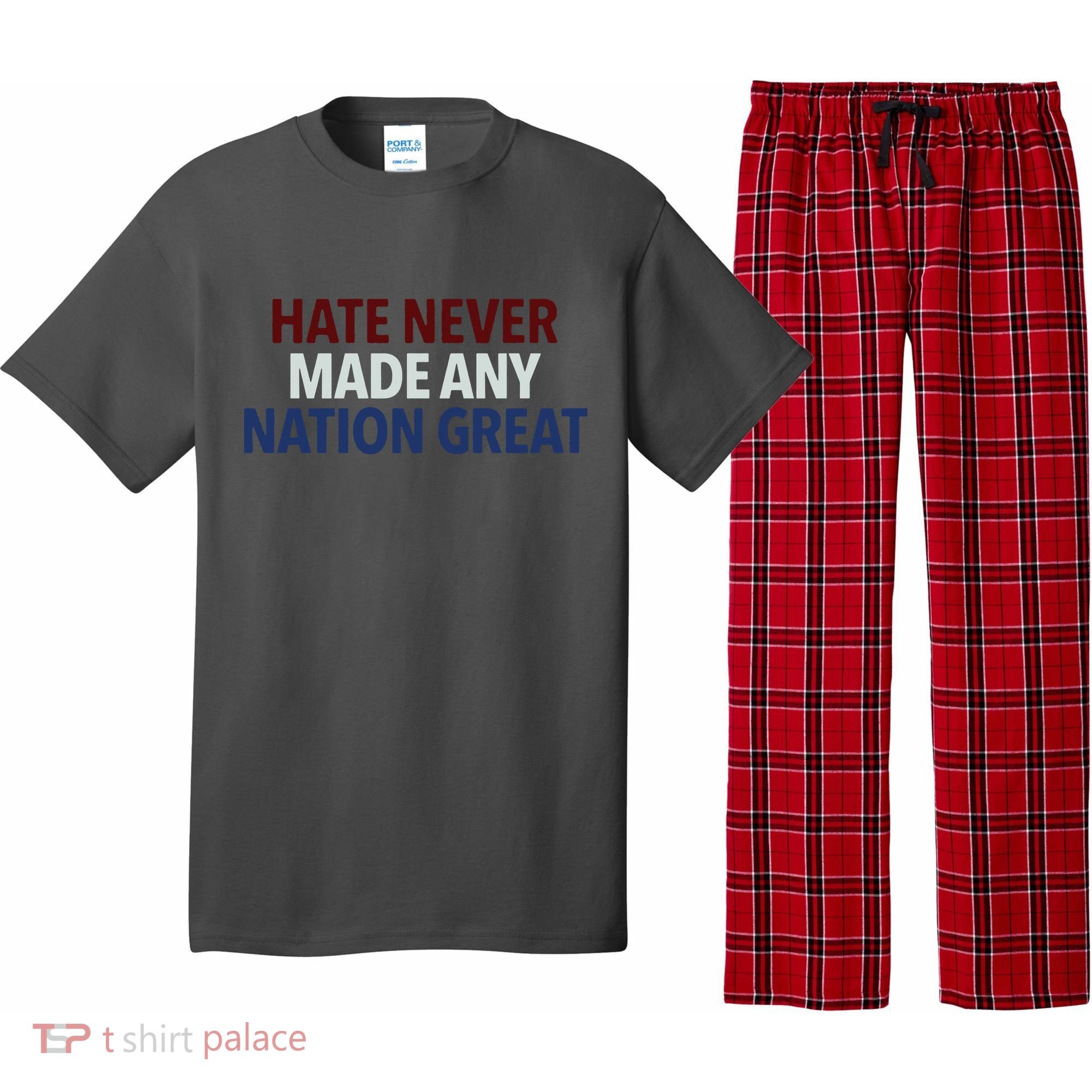 Hate Never Made Any Nation Great Racial Equality Pajama Set