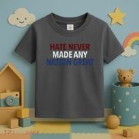 Hate Never Made Any Nation Great Racial Equality Toddler T-Shirt thumb 3
