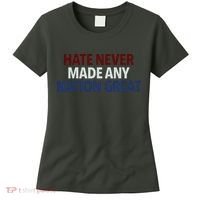 Hate Never Made Any Nation Great Racial Equality Women's T-Shirt thumb 0