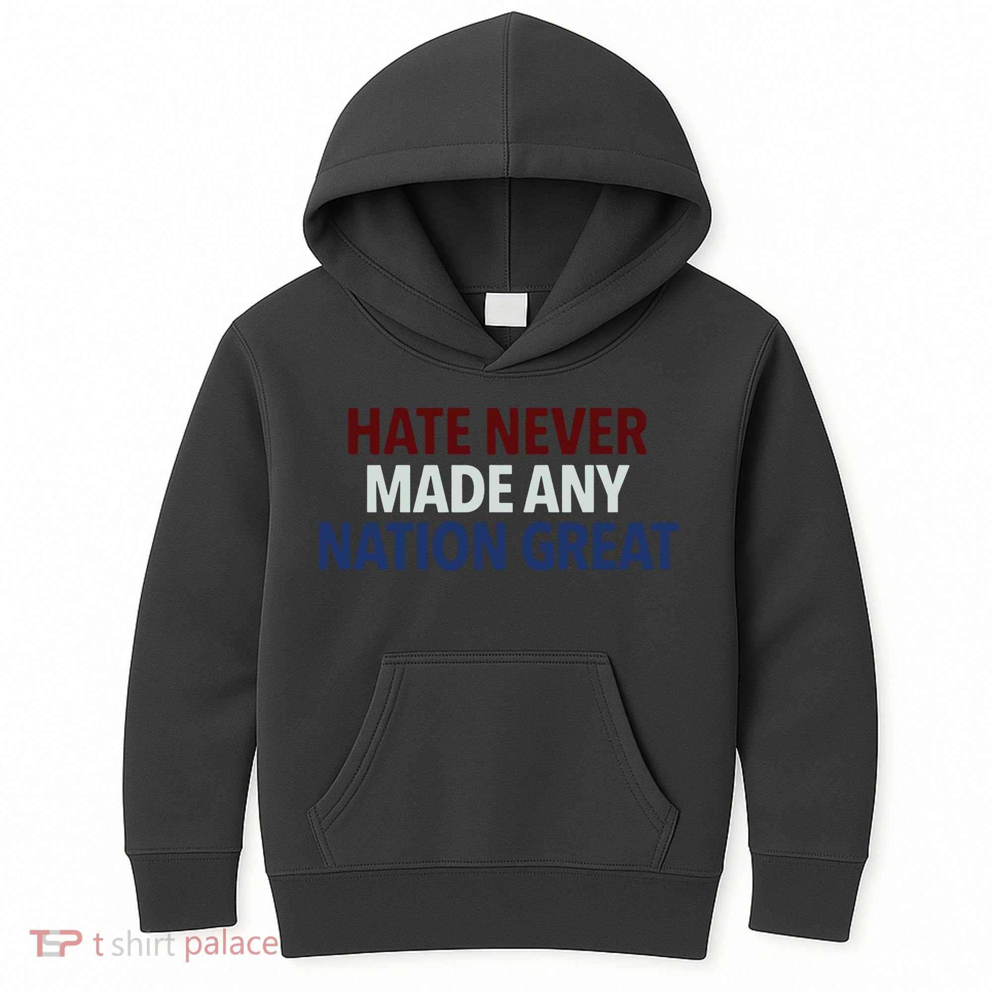 Hate Never Made Any Nation Great Racial Equality Kids Hoodie