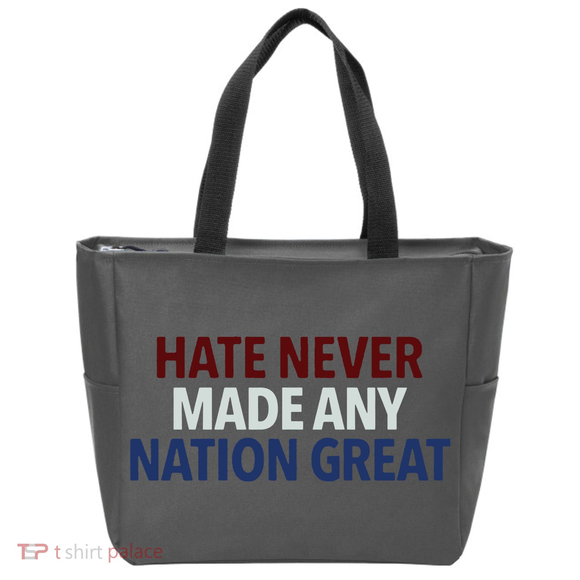 Hate Never Made Any Nation Great Racial Equality Tote Bag
