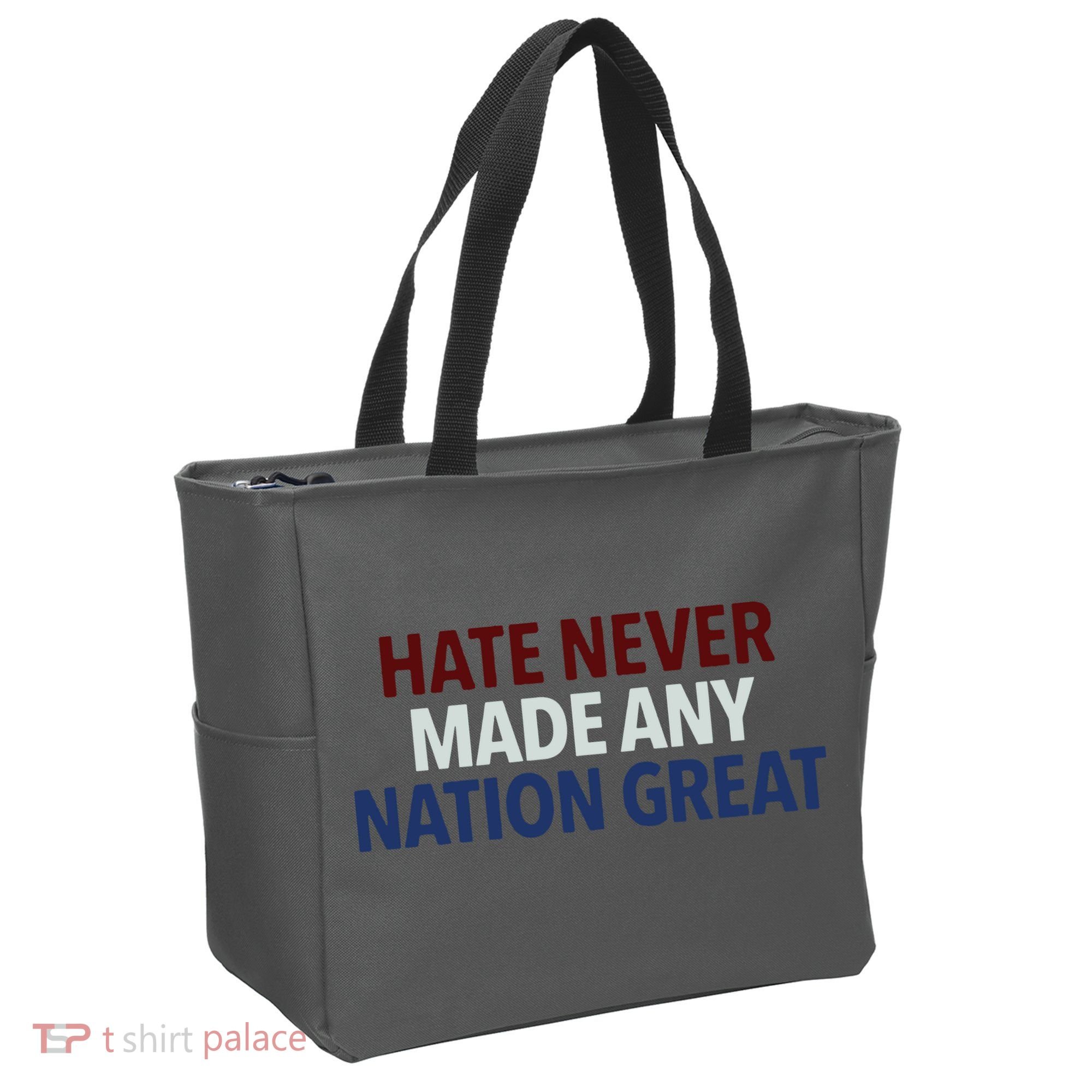 Hate Never Made Any Nation Great Racial Equality Tote Bag