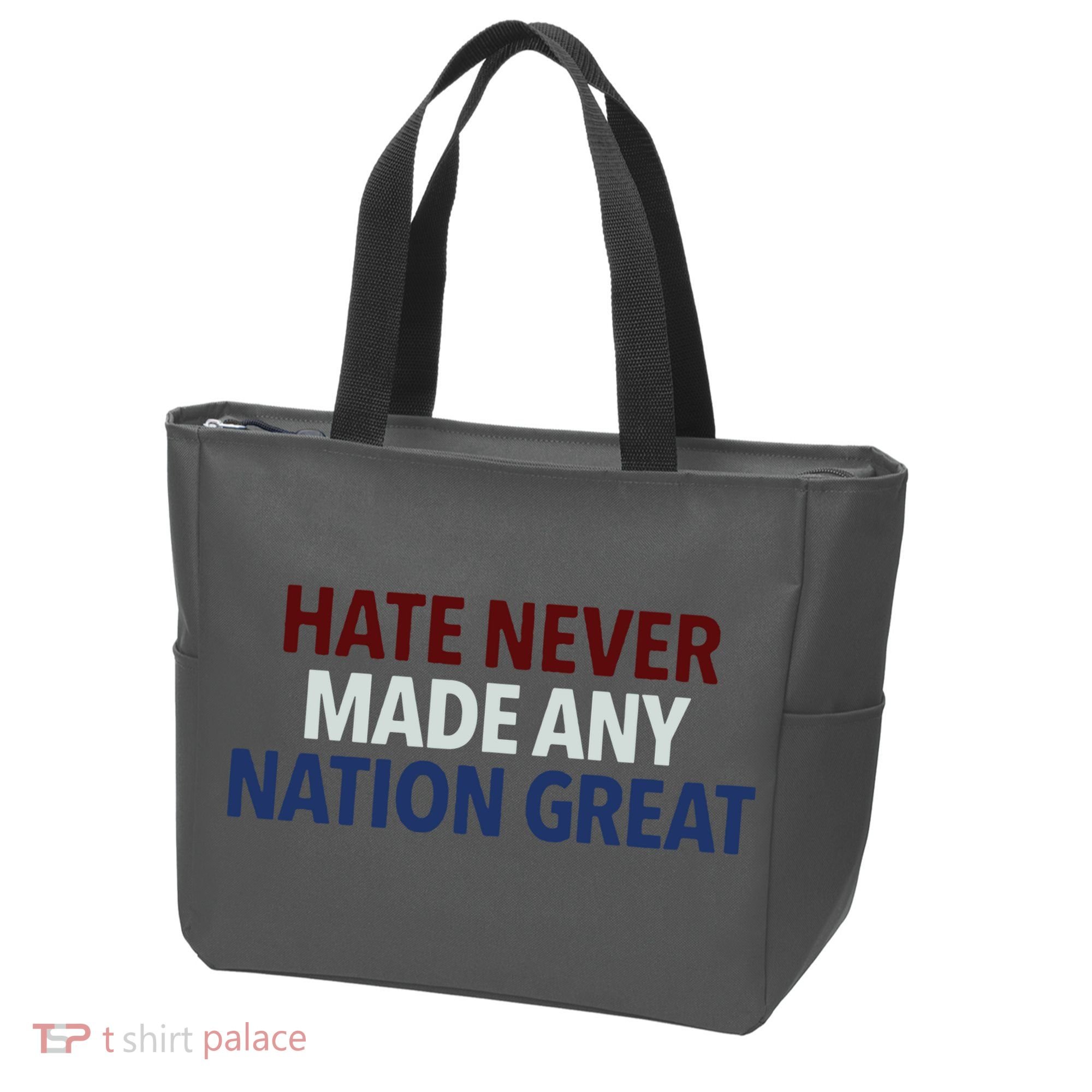 Hate Never Made Any Nation Great Racial Equality Tote Bag
