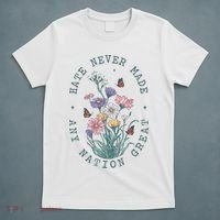 Hate Never Made Any Nation Great Anti Trump Floral Butterflies T-Shirt thumb 5