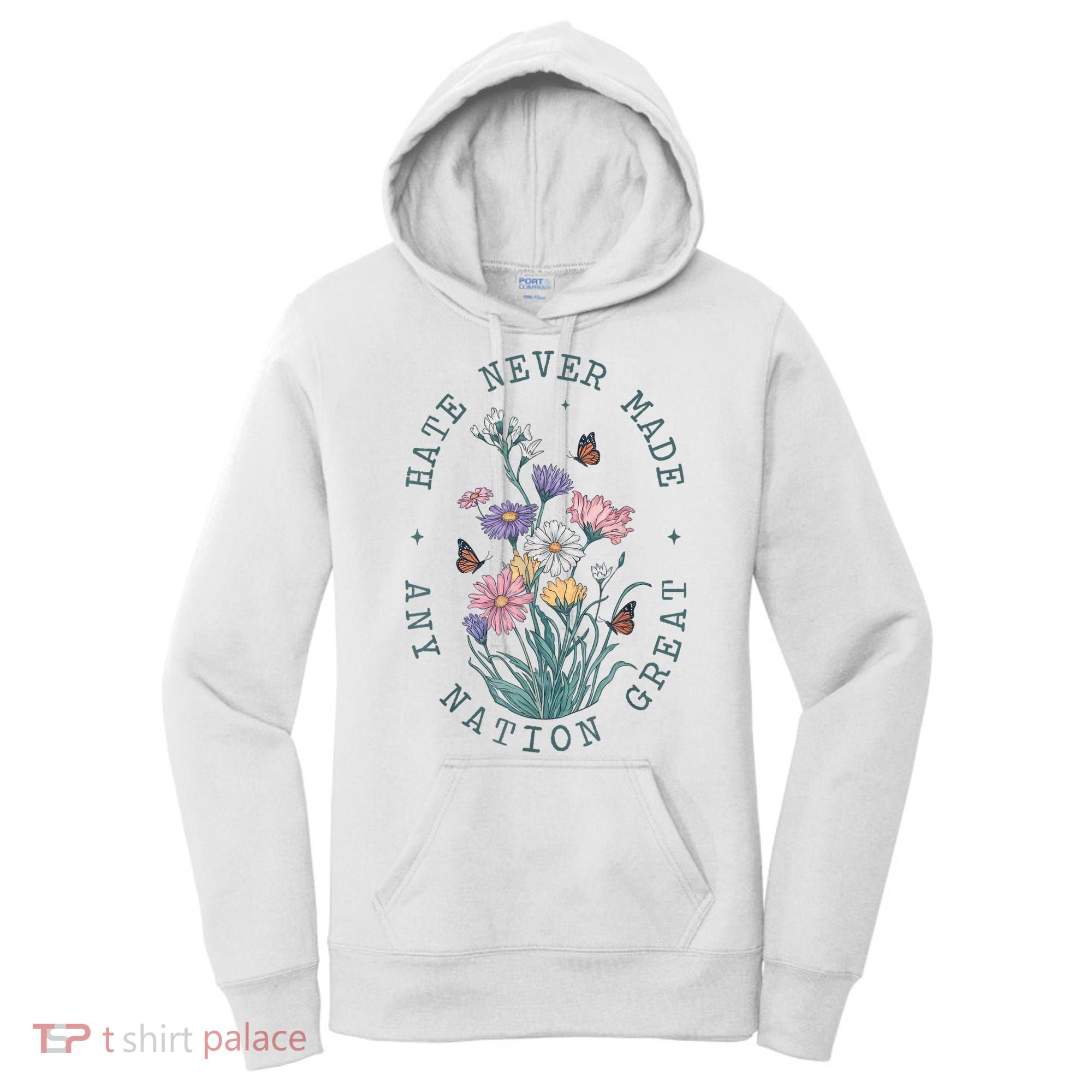 Hate Never Made Any Nation Great Anti Trump Floral Butterflies Women's Hoodie