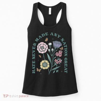 Hate Never Made Any Nation Great Women's Tank Top