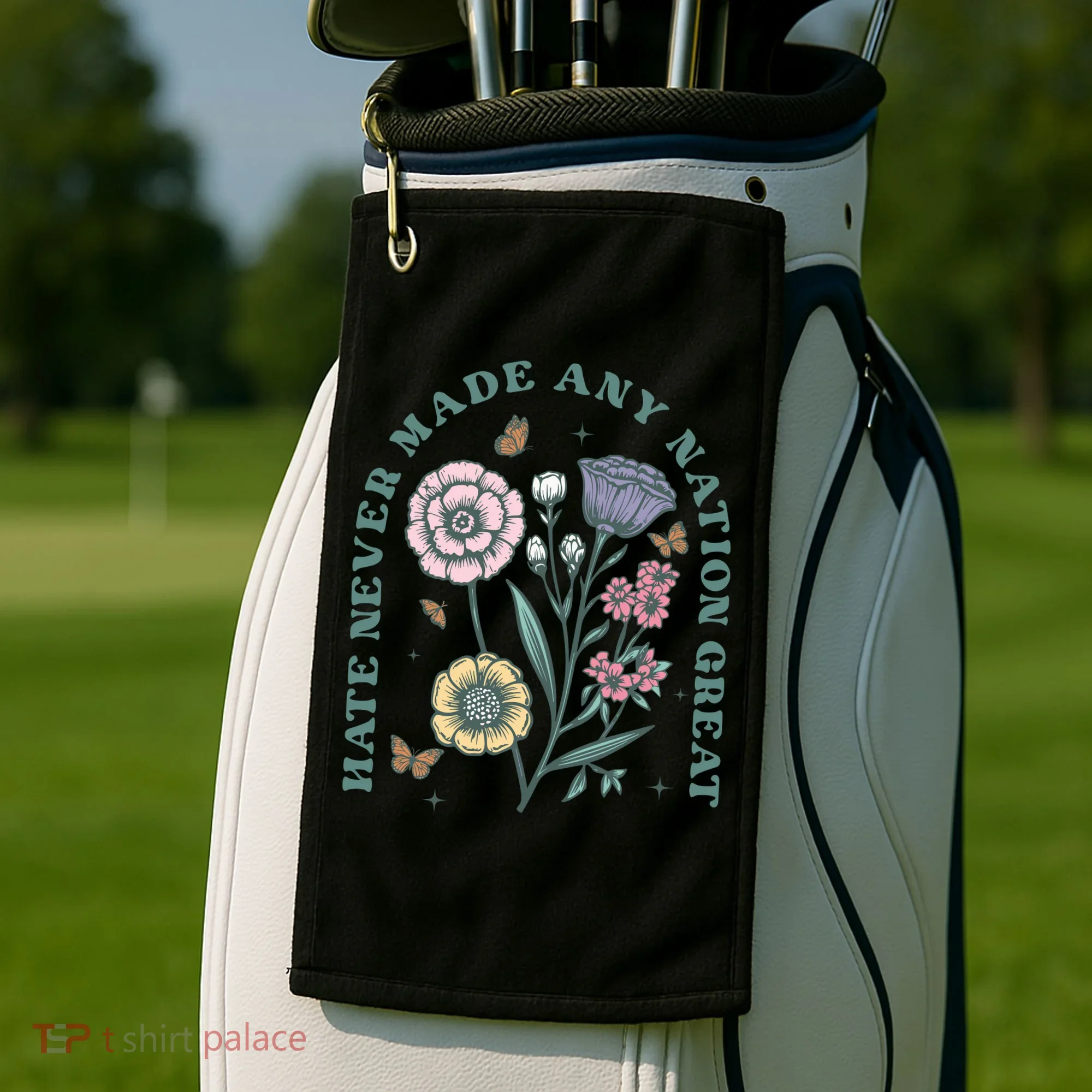 Hate Never Made Any Nation Great Golf Towel
